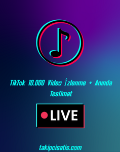 TikTok Canlı Yayın İzlenme 10000+Hızlı Teslimat