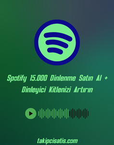 Spotify 15.000 Dinlenme Satın Al + Dinleyici Kitlenizi Artırın
