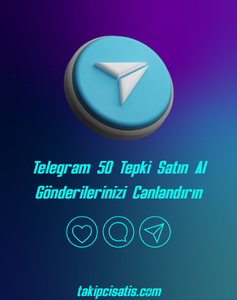 Telegram 50 Tepki Satın Al + Gönderilerinizi Canlandırın