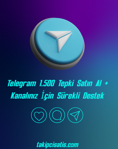 Telegram 1.500 Tepki Satın Al + Kanalınız İçin Sürekli Destek